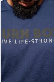 Burn Box Live Life strong  T Shirt - Image 2